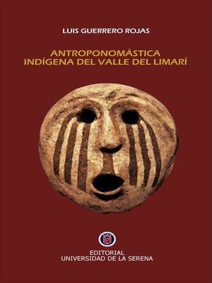 cover image of Antroponomástica de Indígena del Valle del Limarí / 2ª edición